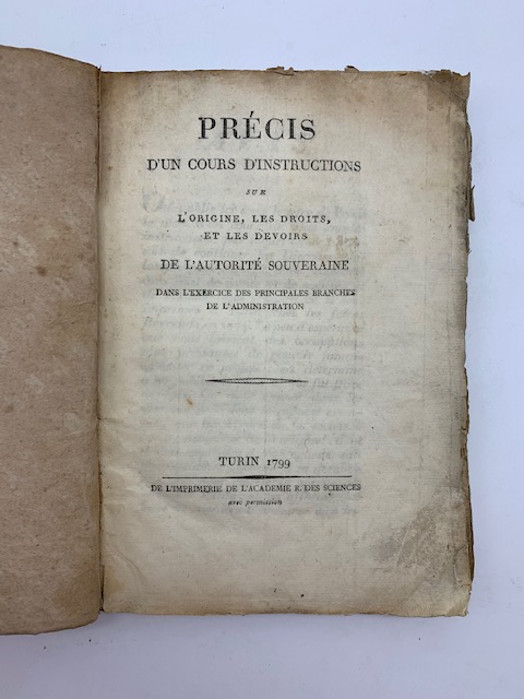 Précis d'un cours d'instructions sur l'origine, les droits, et les devoirs de l'autorité souveraine dans l'exercice des principales branches de l'administration